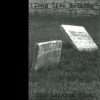 Long Live Nothing - Long Live Nothing / The Lazarus Plot