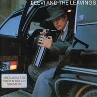 Leevi and the Leavings - Mies joka toi rock 'n' rollin Suomeen
