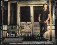 Five For Fighting - Slice