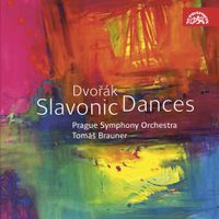 Prague Symphony Orchestra / Tomáš Brauner - Dvoř&aacute;k: Slavonic Dances