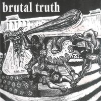 Brutal Truth - Brutal Truth / SPAZZ