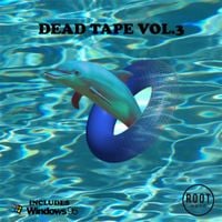 Che Mac - DEAD TAPE vol. 3