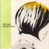 Jet Lag - Back Of My Mind