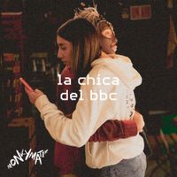 MONKYMATIK - La Chica del Bbc