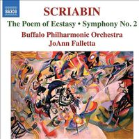 Buffalo Philharmonic Orchestra / JoAnn Falletta - Scriabin: The Poem of Ecstasy; Symphony No. 2