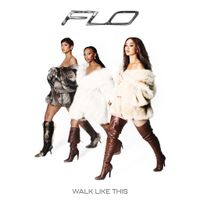 FLO - Walk Like This