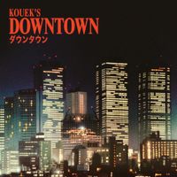 Kouek - Downtown