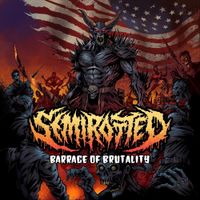 SemiRotted - Barrage of Brutality