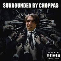 SwagLord - SURROUNDED BY CHOPPAS