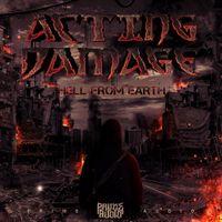 Acting Damage - Hell From Earth