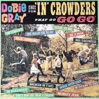 Dobie Gray - Dobie Gray Sings for 'In' Crowders That Go 'Go Go'