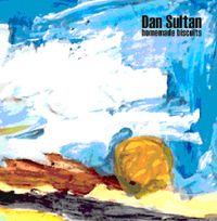 Dan Sultan - Homemade Biscuits