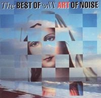 Art of Noise - The Best of The Art of Noise