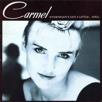 Carmel - Everybody's Got A Little...Soul