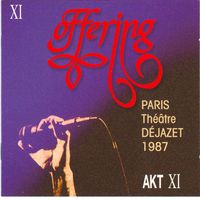Offering - Paris Th&eacute;&acirc;tre D&eacute;jazet 1987