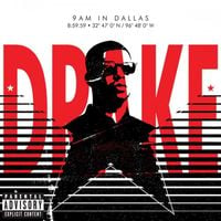 Drake - 9AM in Dallas