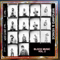 WiFiGawd & Venice - BLOCK MUSIC VOLUME 2
