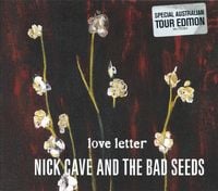 Nick Cave & The Bad Seeds - Love Letter
