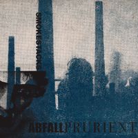 Prurient & Abfall - Smokestacks