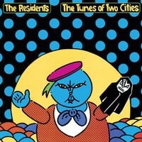 The Residents - The Tunes of Two Cities