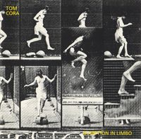 Tom Cora - Gumption in Limbo