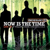 Delirious? - Now Is the Time