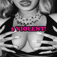 GalaxyKnowah - 2 Violent!