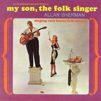 Allan Sherman - My Son, the Folk Singer