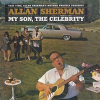 Allan Sherman - My Son, the Celebrity