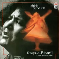 Abida Parveen - Raqs-e-Bismal