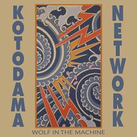 Kotodama Network - Wolf in the Machine