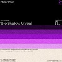 Mountain - The Shallow Unreal (2023 Archive)