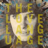 The Love Language - The Love Language