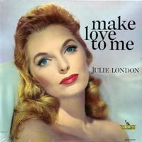 Julie London - Make Love to Me