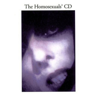 The Homosexuals - The Homosexuals' CD