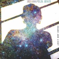 Indianapolis Jones - Chaos and Light