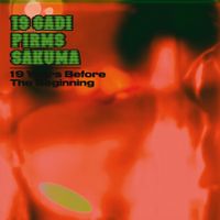 19 Gadi Pirms Sākuma - 19 Years Before The Beginning