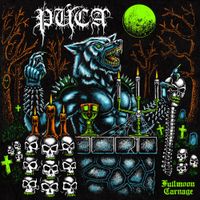 P&uacute;ca - Fullmoon Carnage