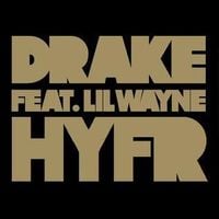 Drake - HYFR (Hell Ya Fucking Right)