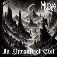 Muras - In Pursuit of Evil
