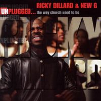 Ricky Dillard - Unplugged...The Way Church Used to Be