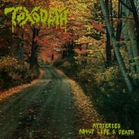 Toxodeth - Mysteries About Life & Death