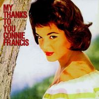 Connie Francis - My Thanks to You