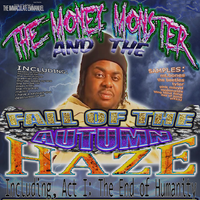 The Immaculate Emmanuel - The Money Monster and the Fall of the Autumn Haze