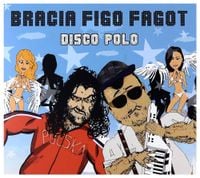 Bracia Figo Fagot - Disco Polo