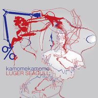 Kamomekamome - Luger Seagull