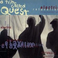 A Tribe Called Quest - Electric Relaxation (Relax Yourself Girl)