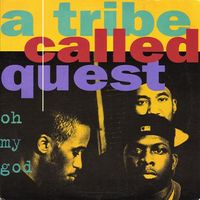 A Tribe Called Quest - Oh My God