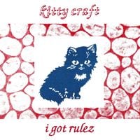 Kitty Craft - i got rulez