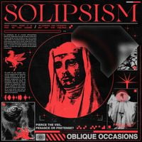 Oblique Occasions - solipsism